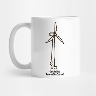 Get Behind Renewable Energy! Mug